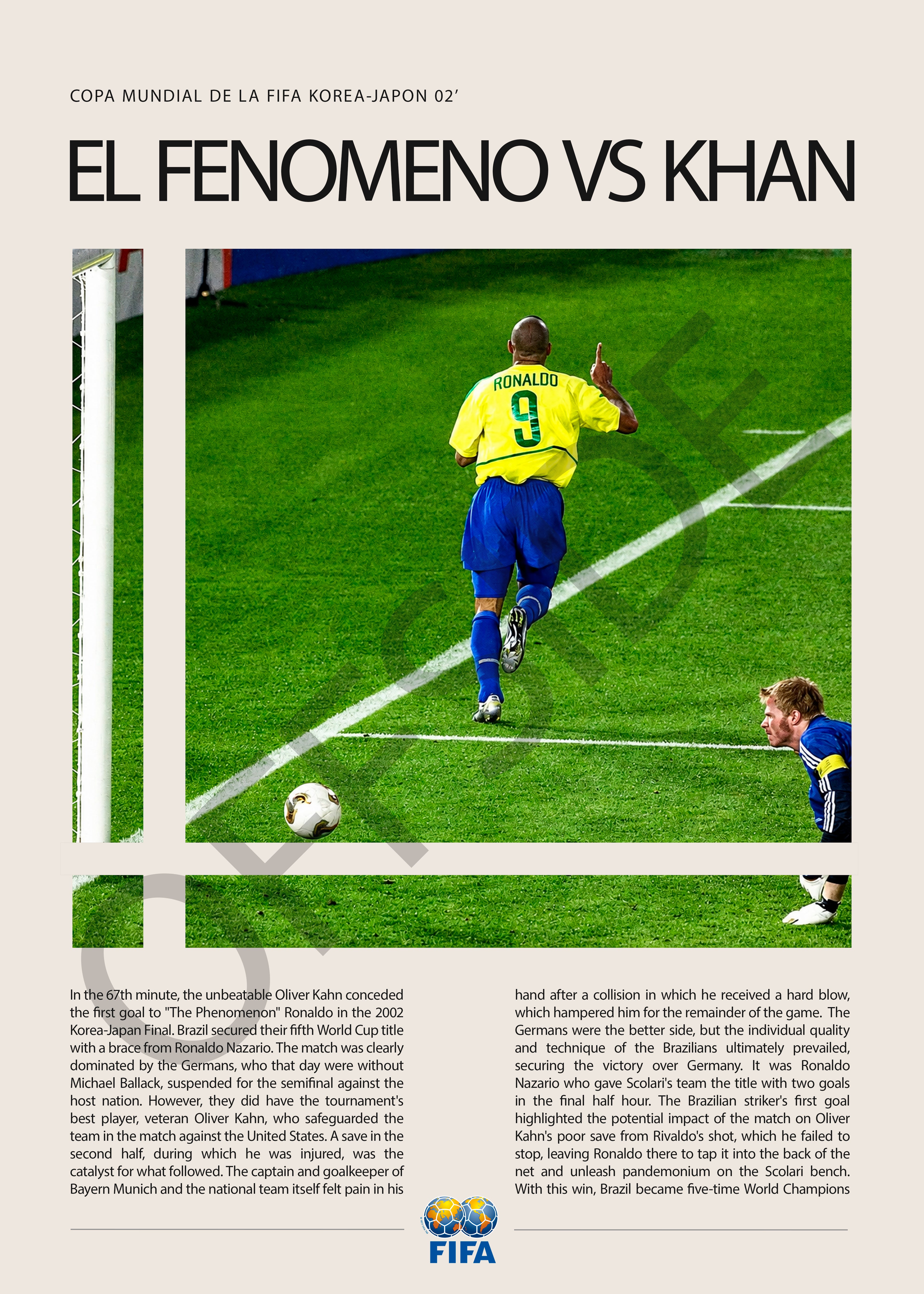 Ronaldo El Fenómeno vs Oliver Kahn Mundial 2002 - detalle del diseño